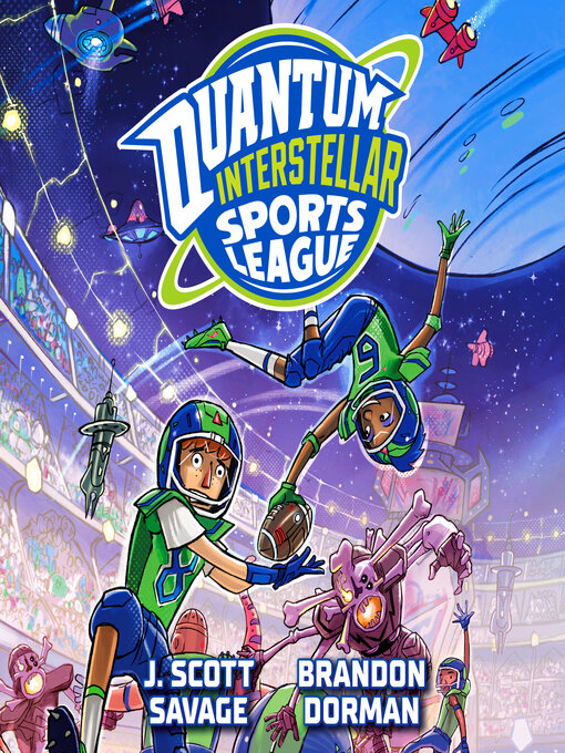 Title details for Quantum Interstellar Sports League #1 by J. Scott Savage - Wait list